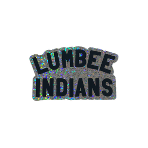 Lumbee Indians ~Glitter~ Sticker